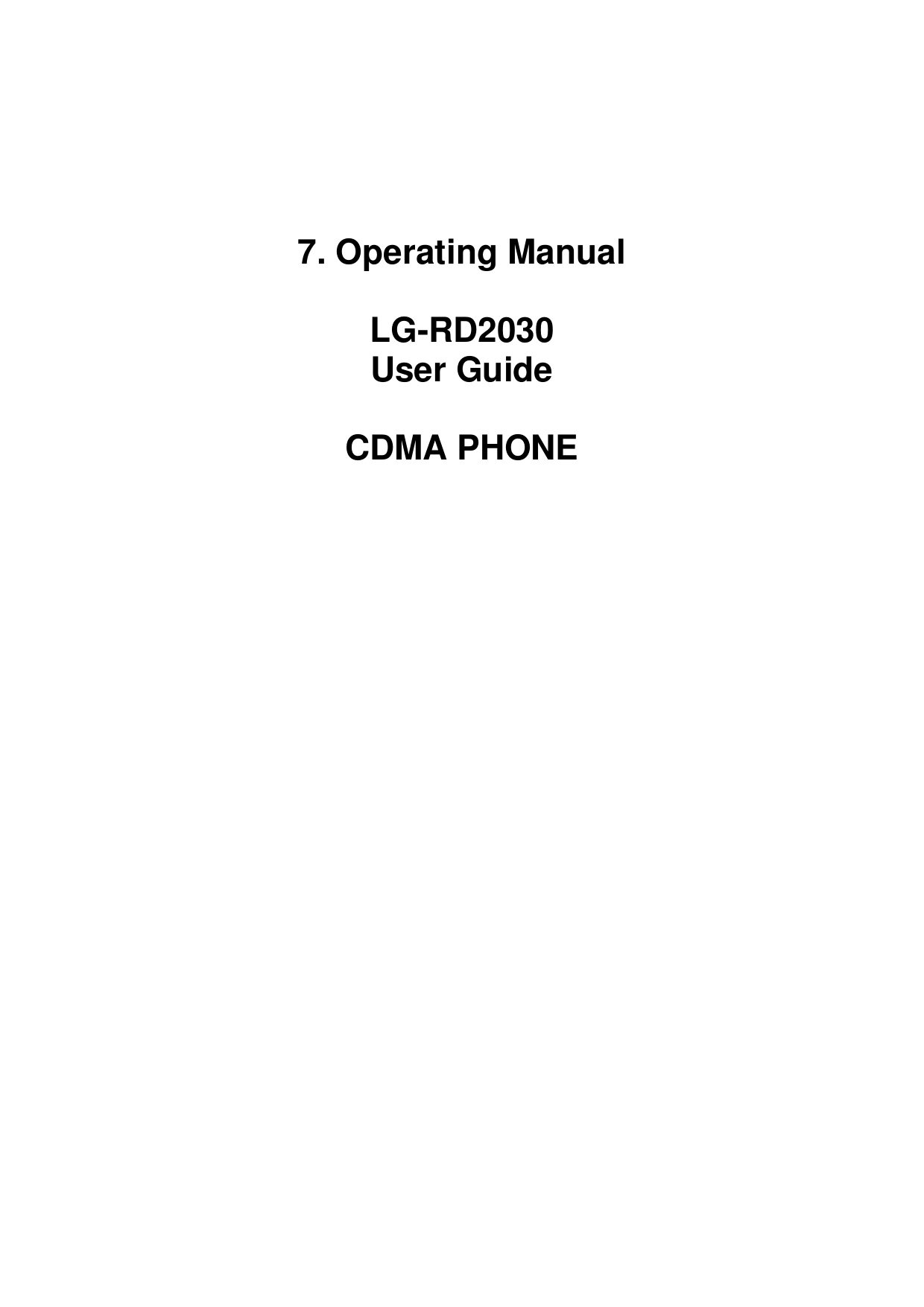   7. Operating Manual  LG-RD2030 User Guide  CDMA PHONE                          
