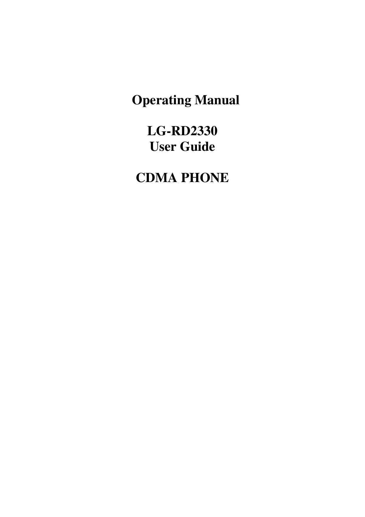    Operating Manual  LG-RD2330 User Guide  CDMA PHONE                          