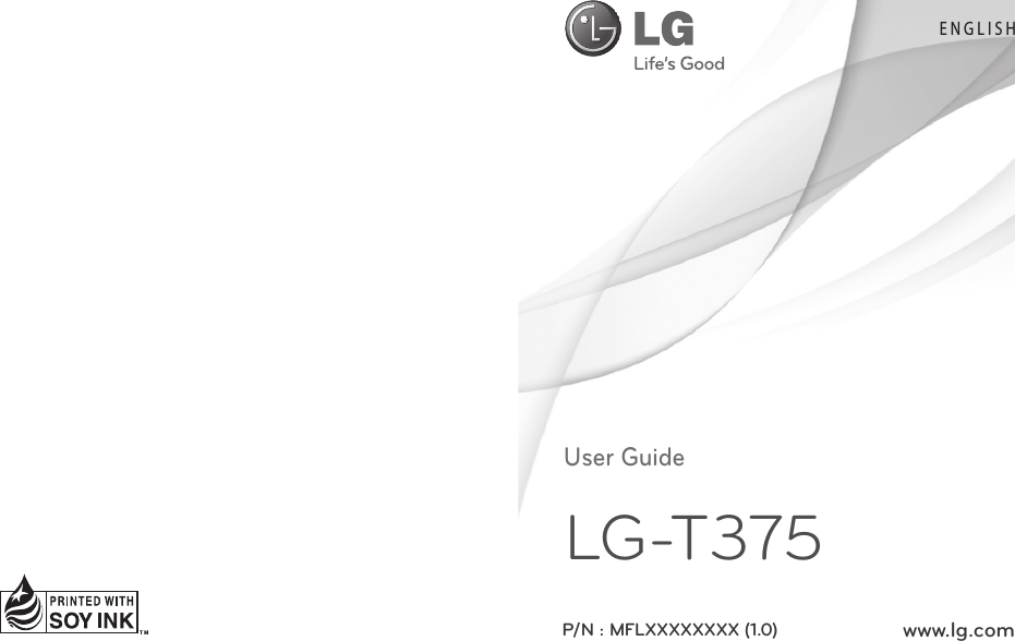 LG-T375P/N : MFLXXXXXXXX (1.0) www.lg.comUser GuideENGLISH