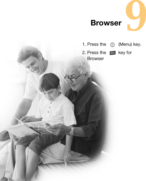 Browser 91. Press the  (Menu) key.2. Press the  key for Browser 