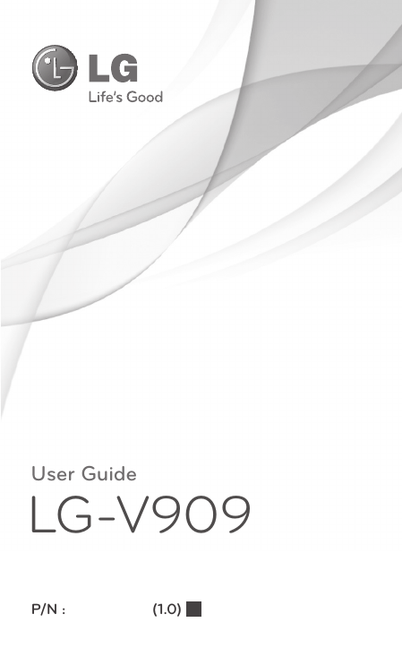  User GuideLG-V909P/N :                    (1.0) 