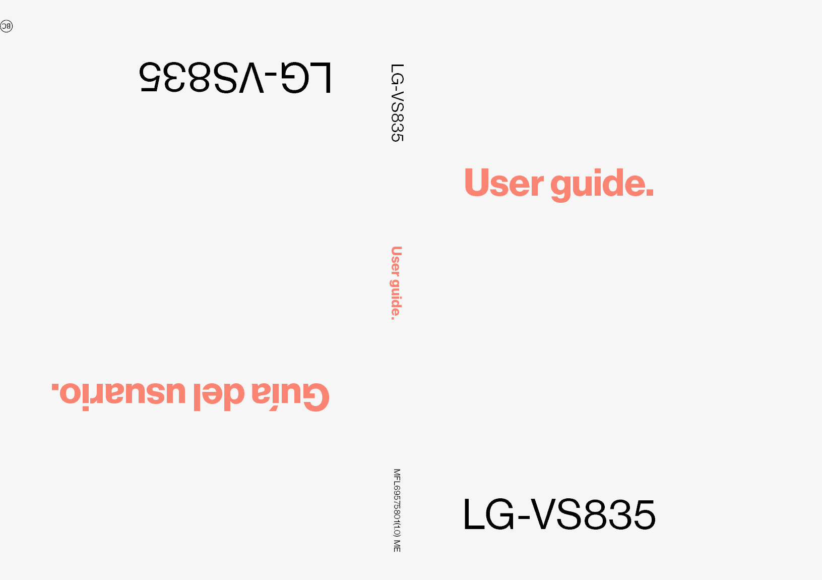 User guide. MFL69575801(1.0) MEUser guide.Guía del usuario.LG-VS835LG-VS835LG-VS835