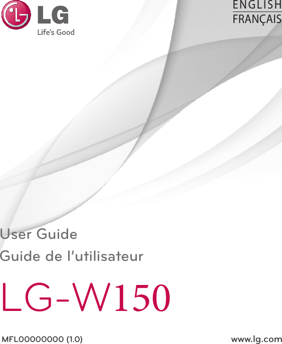 User GuideGuide de l’utilisateurLG-W150MFL00000000 (1.0)  www.lg.comENGLISHFRANÇAIS