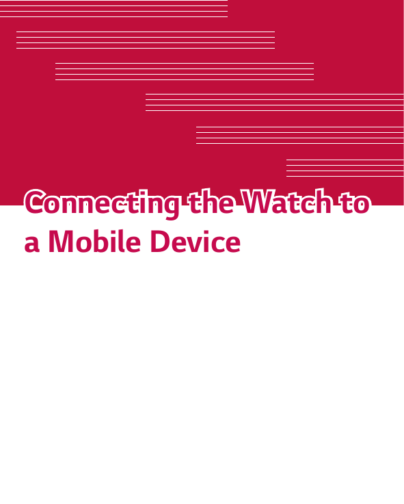 Connecting the Watch to Connecting the Watch to a Mobile Devicea Mobile Device