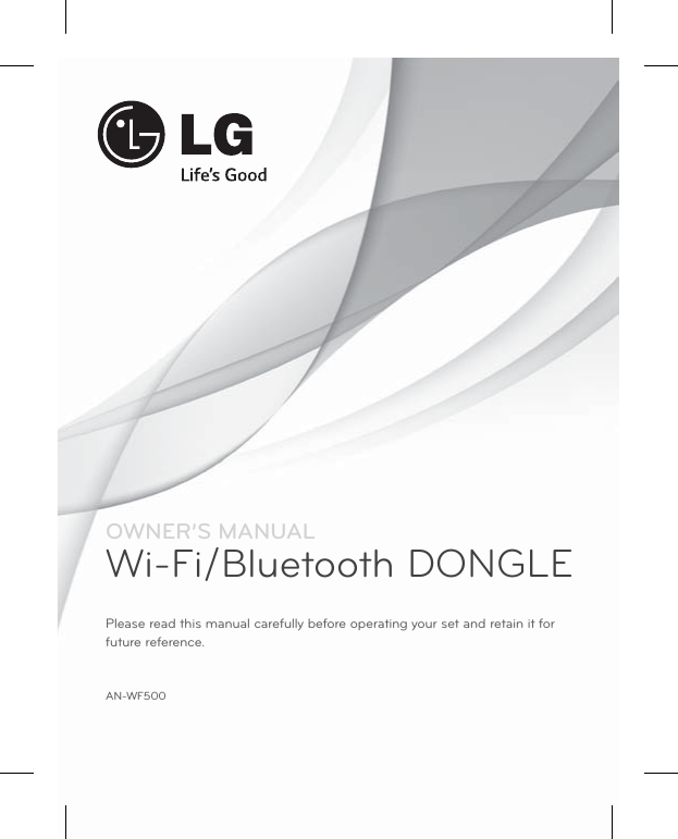 OWNER’S MANUALWi-Fi/Bluetooth DONGLEPlease read this manual carefully before operating your set and retain it for future reference.AN-WF500