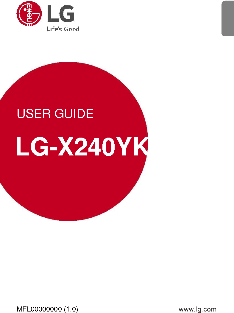 ENGLISH         USER GUIDE  LG-X240YK                  MFL00000000 (1.0) www.lg.com 