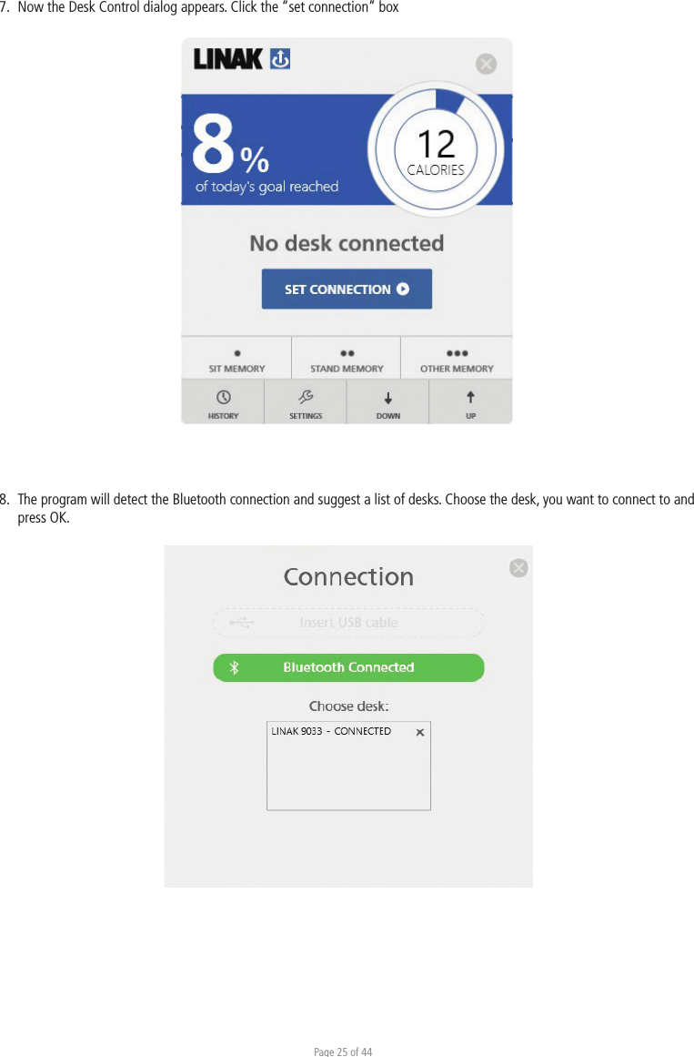 Page 25 of 447.  Now the Desk Control dialog appears. Click the “set connection” box 8.  The program will detect the Bluetooth connection and suggest a list of desks. Choose the desk, you want to connect to and  press OK.  