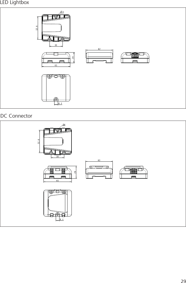 2963653052.68.1Ø42462653052.68.14LED LightboxDC Connector29