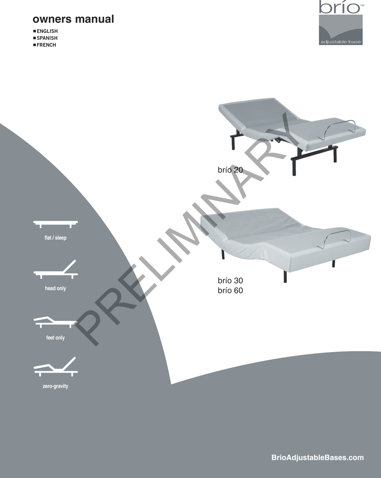 at / sleephead onlyfeet onlyzero-gravityBrioAdjustableBases.combrío 20brío 30brío 60owners manualENGLISHSPANISHFRENCHPRELIMINARY