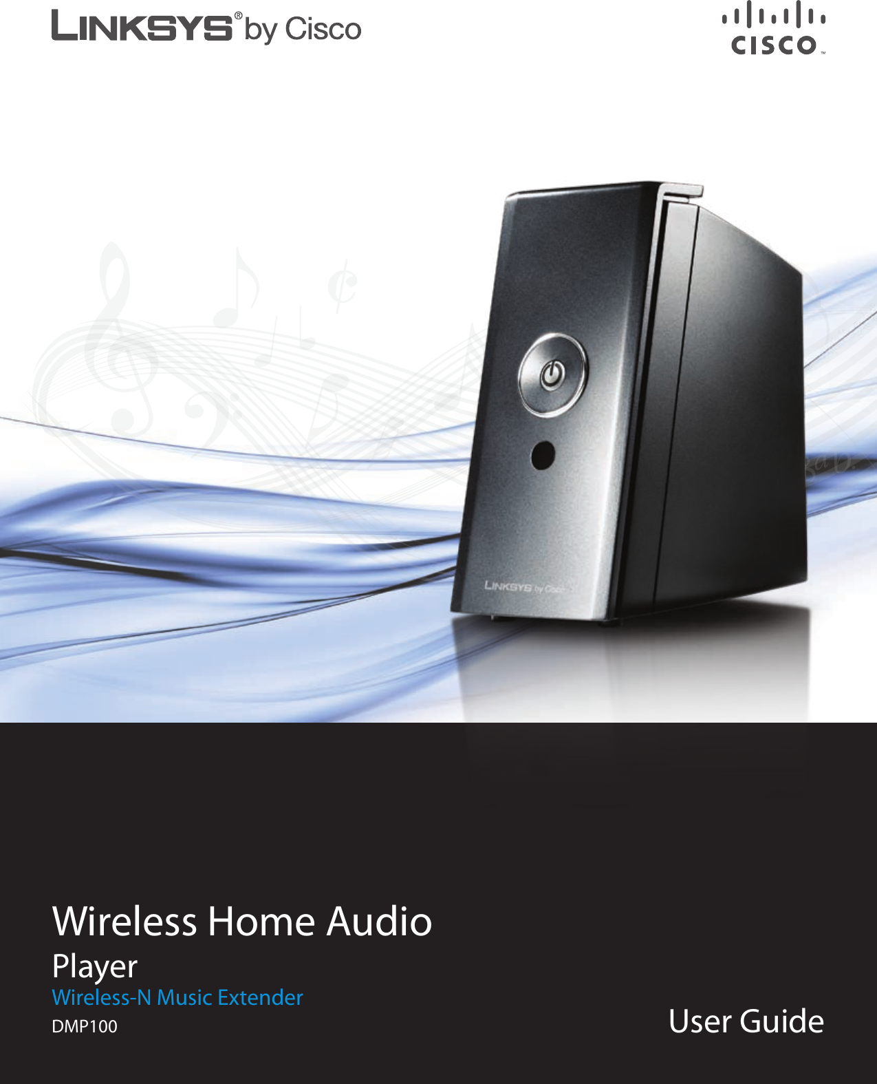 Wireless Home AudioPlayerWireless-N Music ExtenderDMP100 User Guide