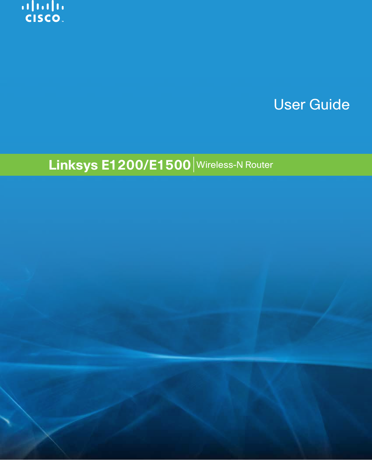Linksys E1200/E1500 Wireless-N RouterUser Guide