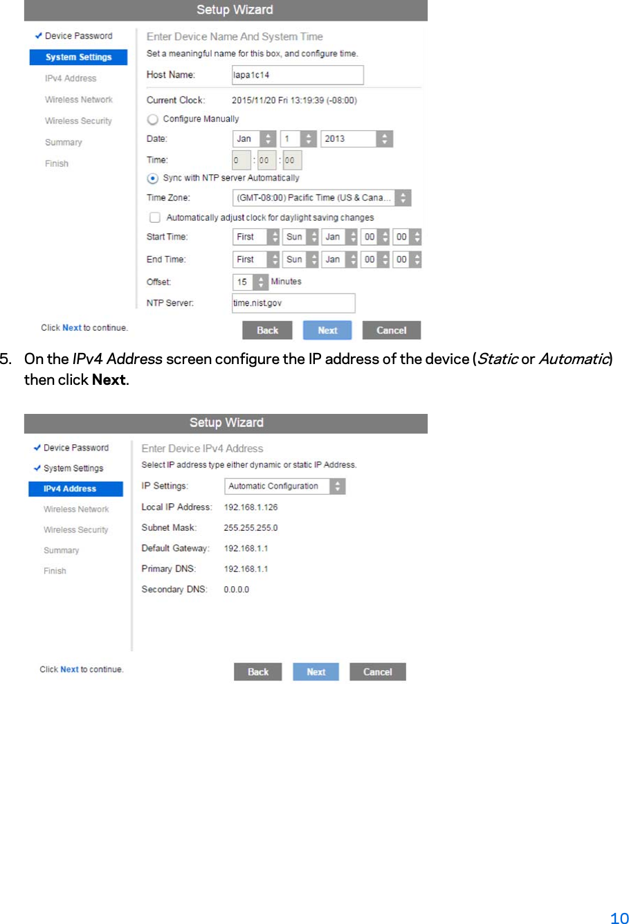 5. On the IPv4 Address screen configure the IP address of the device (Static or Automatic) then click Next.  10