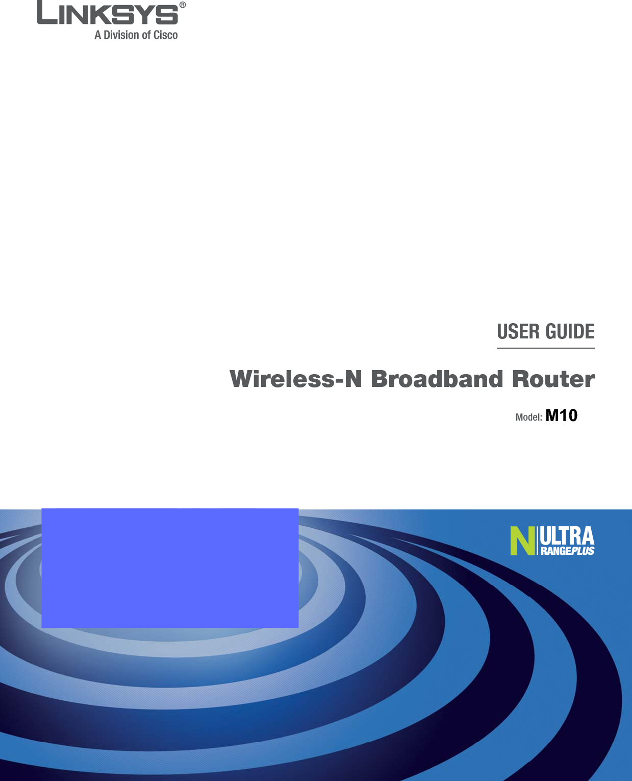 USER GUIDEWireless-N Broadband RouterModel: WRT160NM10  