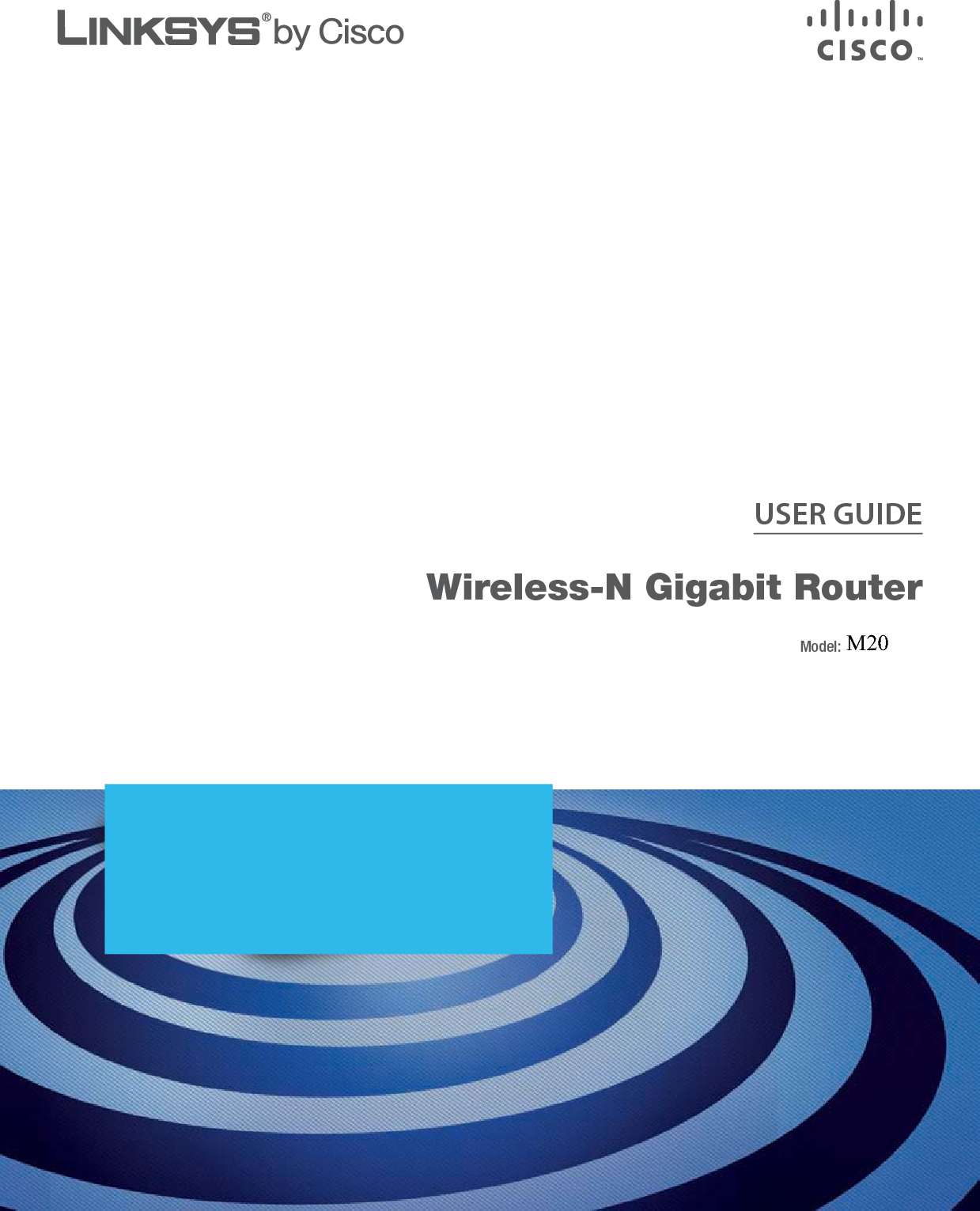 USER GUIDEWireless-N Gigabit RouterModel: WRT310NM20