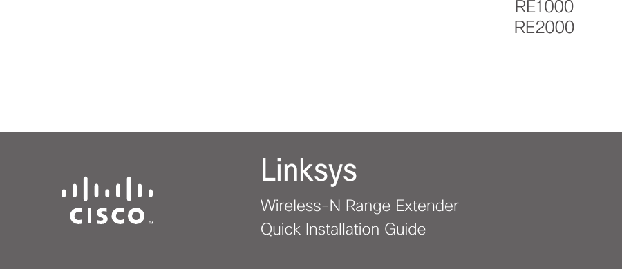 Wireless-N Range ExtenderQuick Installation GuideLinksysRE1000RE2000