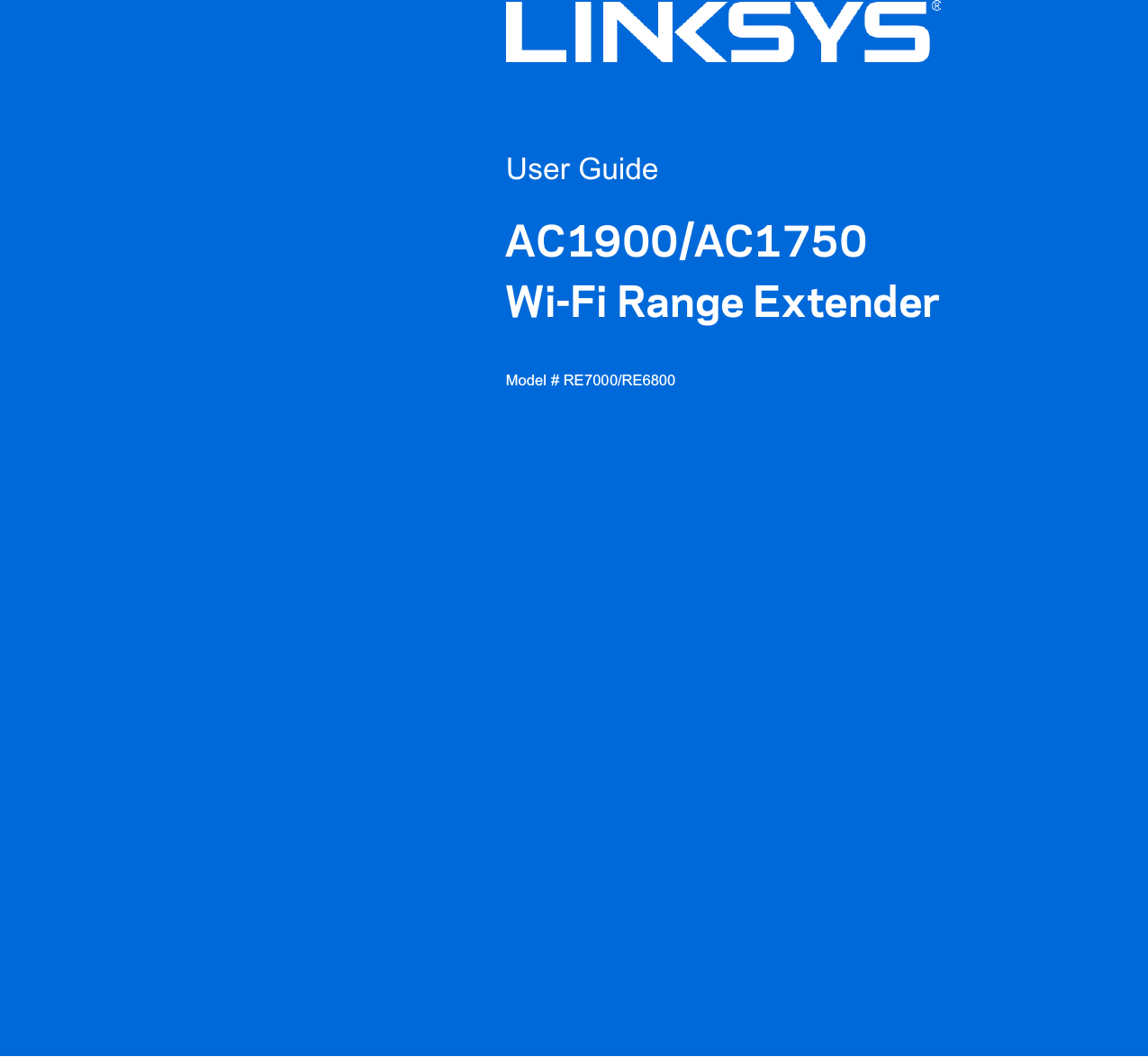              User Guide    AC1900/AC1750 Wi-Fi Range Extender  Model # RE7000/RE6800   1  