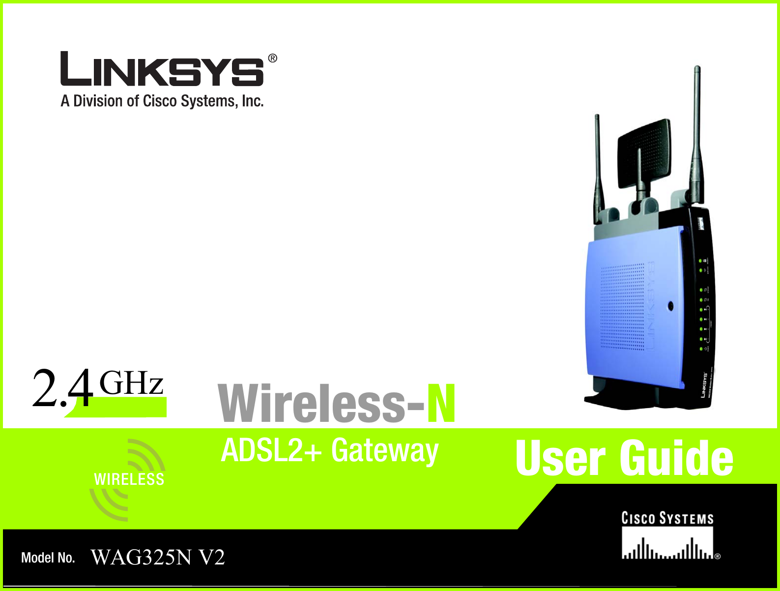 Model No.ADSL2+ GatewayWireless-NWAG325N V2User GuideWIRELESSGHz2.4