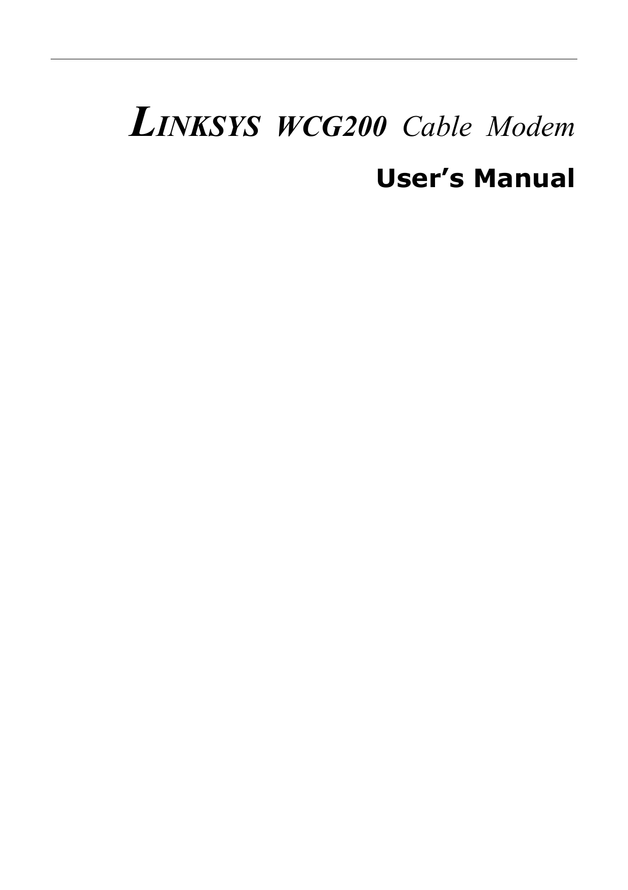   LINKSYS WCG200 Cable Modem User’s Manual 