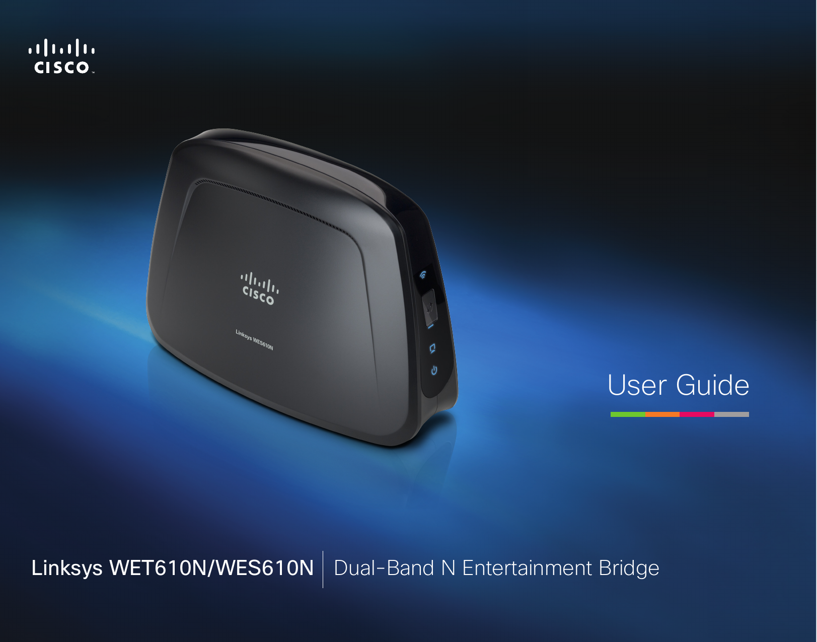 User GuideLinksys WET610N/WES610N Dual-Band N Entertainment Bridge