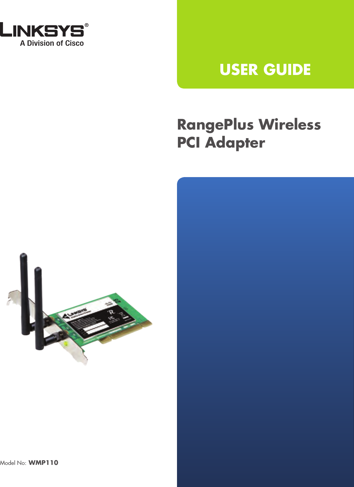 USER GUIDERangePlus Wireless PCI AdapterModel No: WMP110