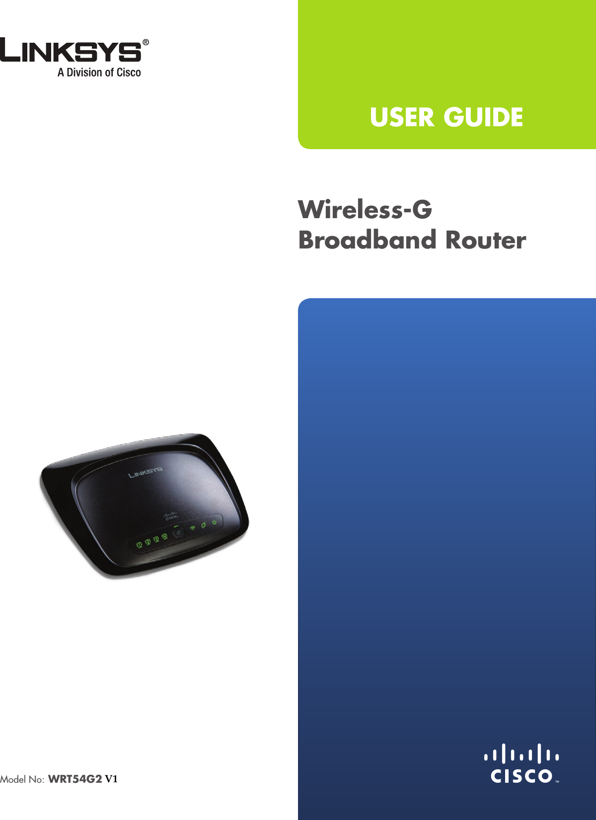USER GUIDEWireless-G Broadband RouterModel No: WRT54G2V1