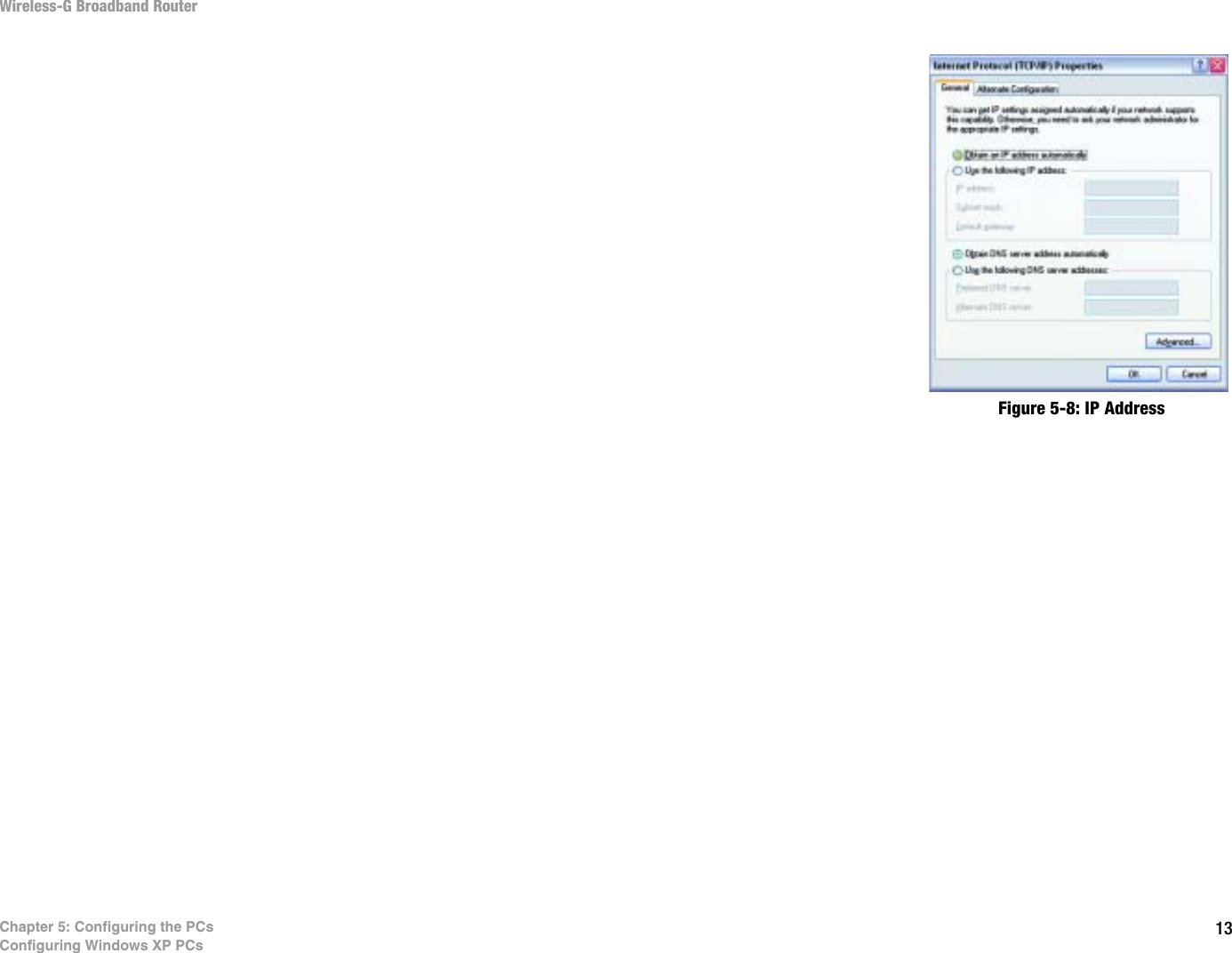 13Chapter 5: Configuring the PCsConfiguring Windows XP PCsWireless-G Broadband RouterFigure 5-8: IP Address
