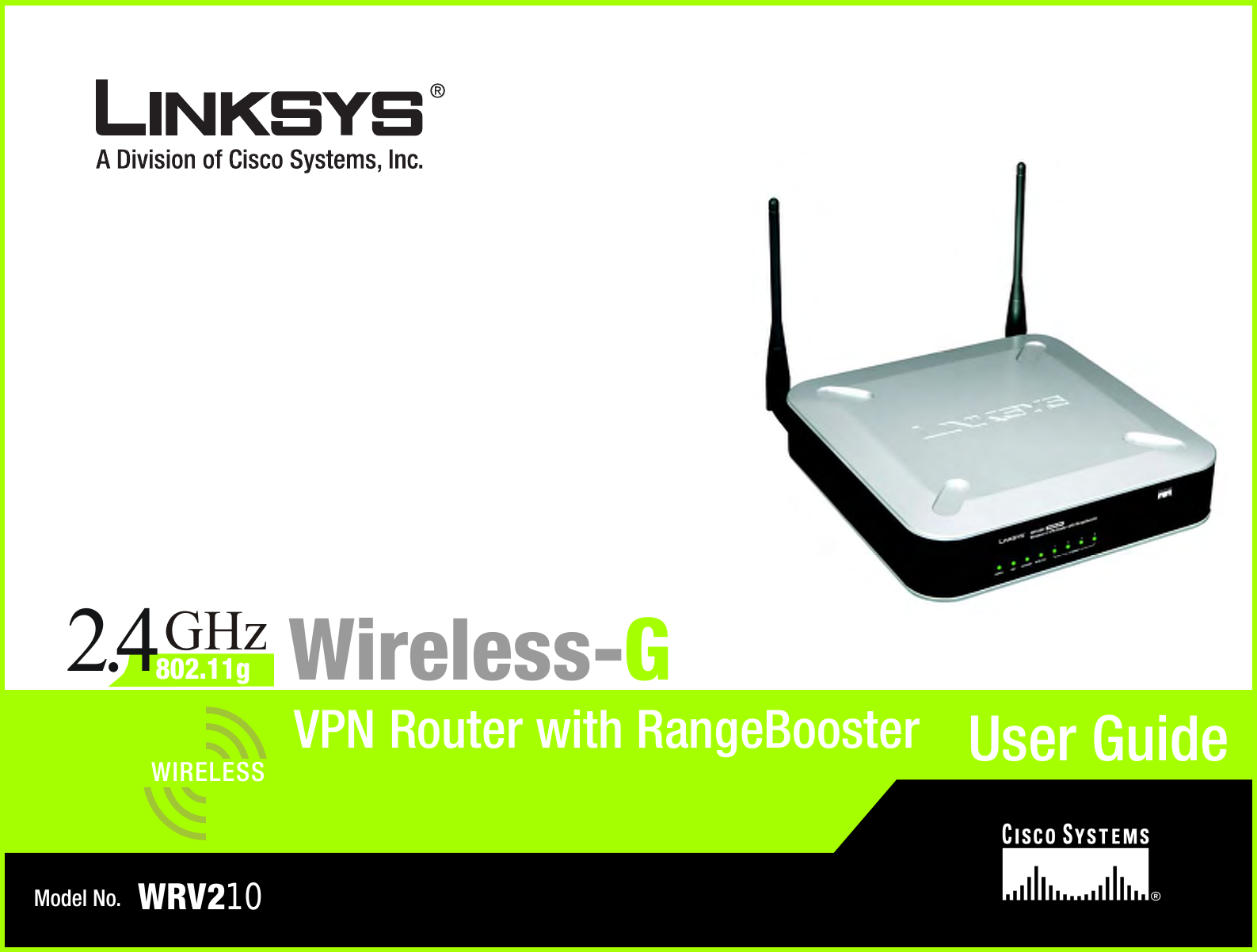Model No.VPN Router with RangeBoosterWireless-GWRV210WIRELESSGHz2.4802.11gUser Guide