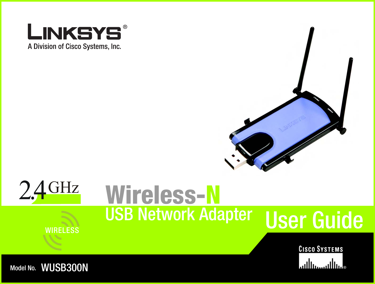Model No.USB Network AdapterWireless-NWUSB300NUser GuideWIRELESSGHz2.4