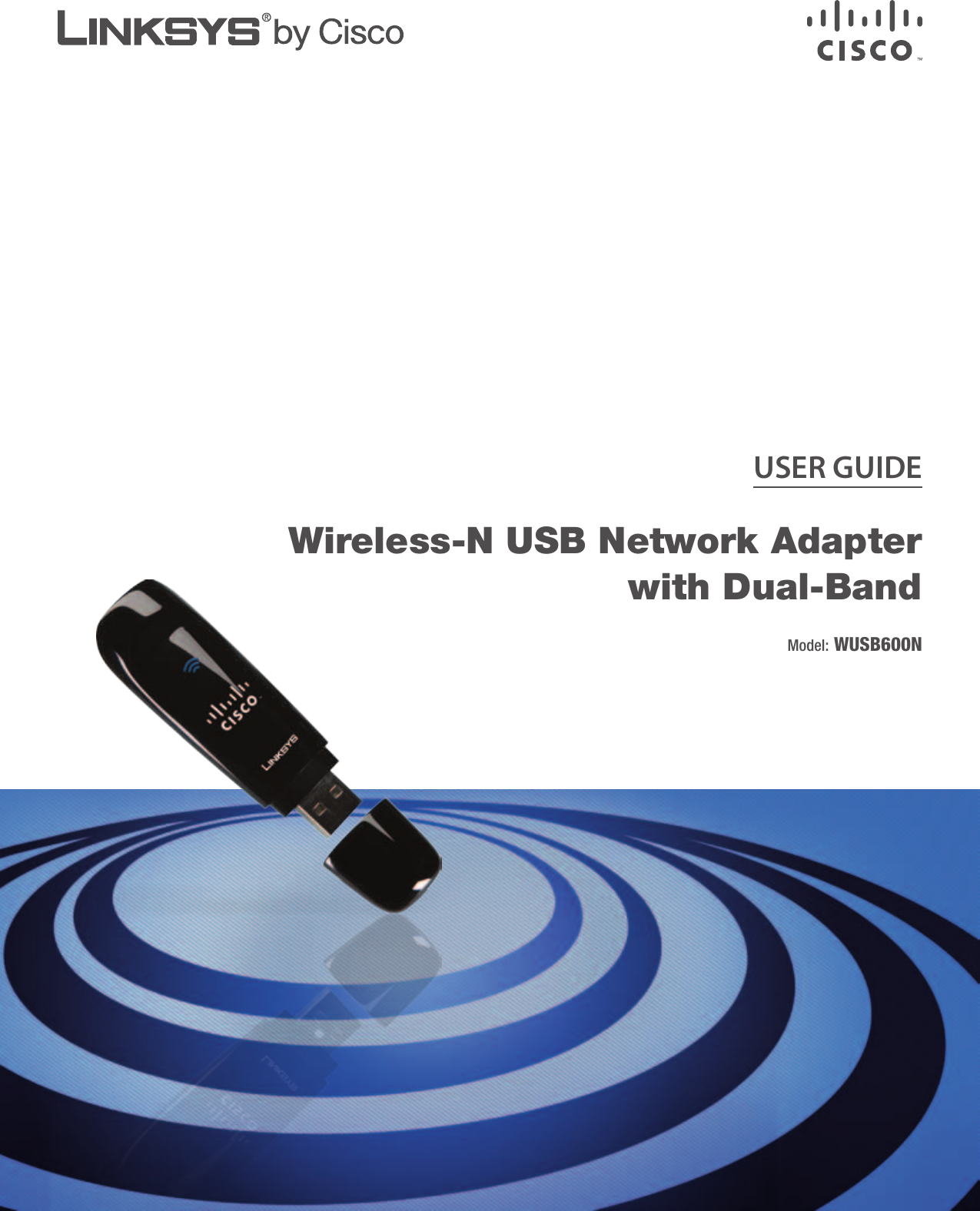 USER GUIDEWireless-N USB Network Adapter with Dual-BandModel: WUSB600N