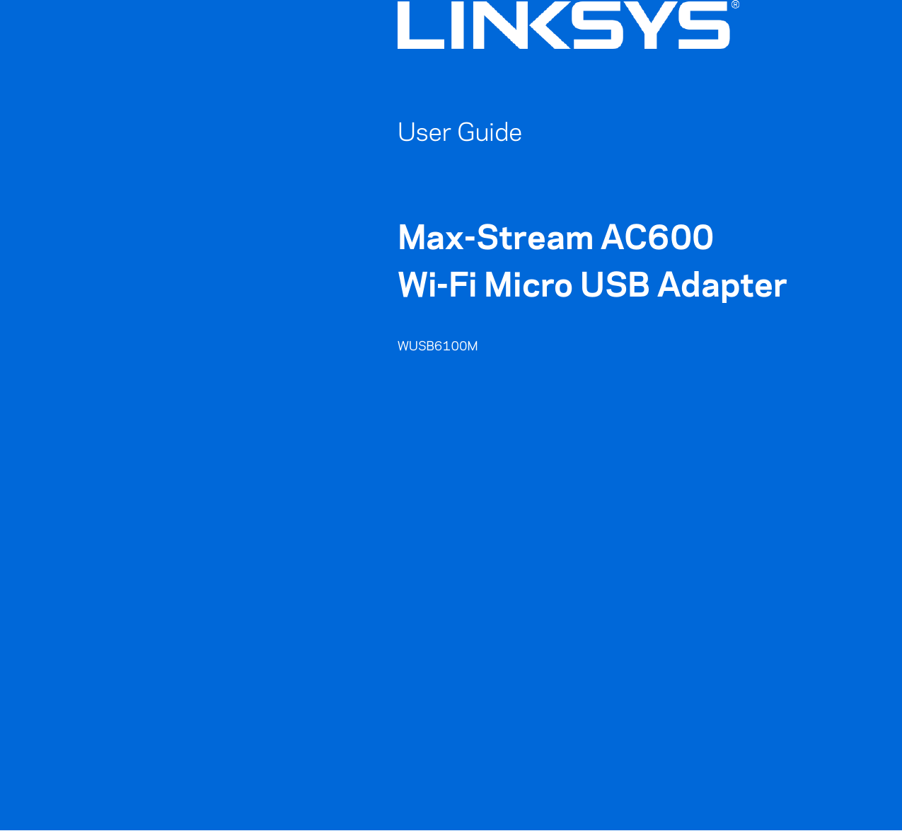             User Guide  Max-Stream AC600  Wi-Fi Micro USB Adapter  WUSB6100M    1  