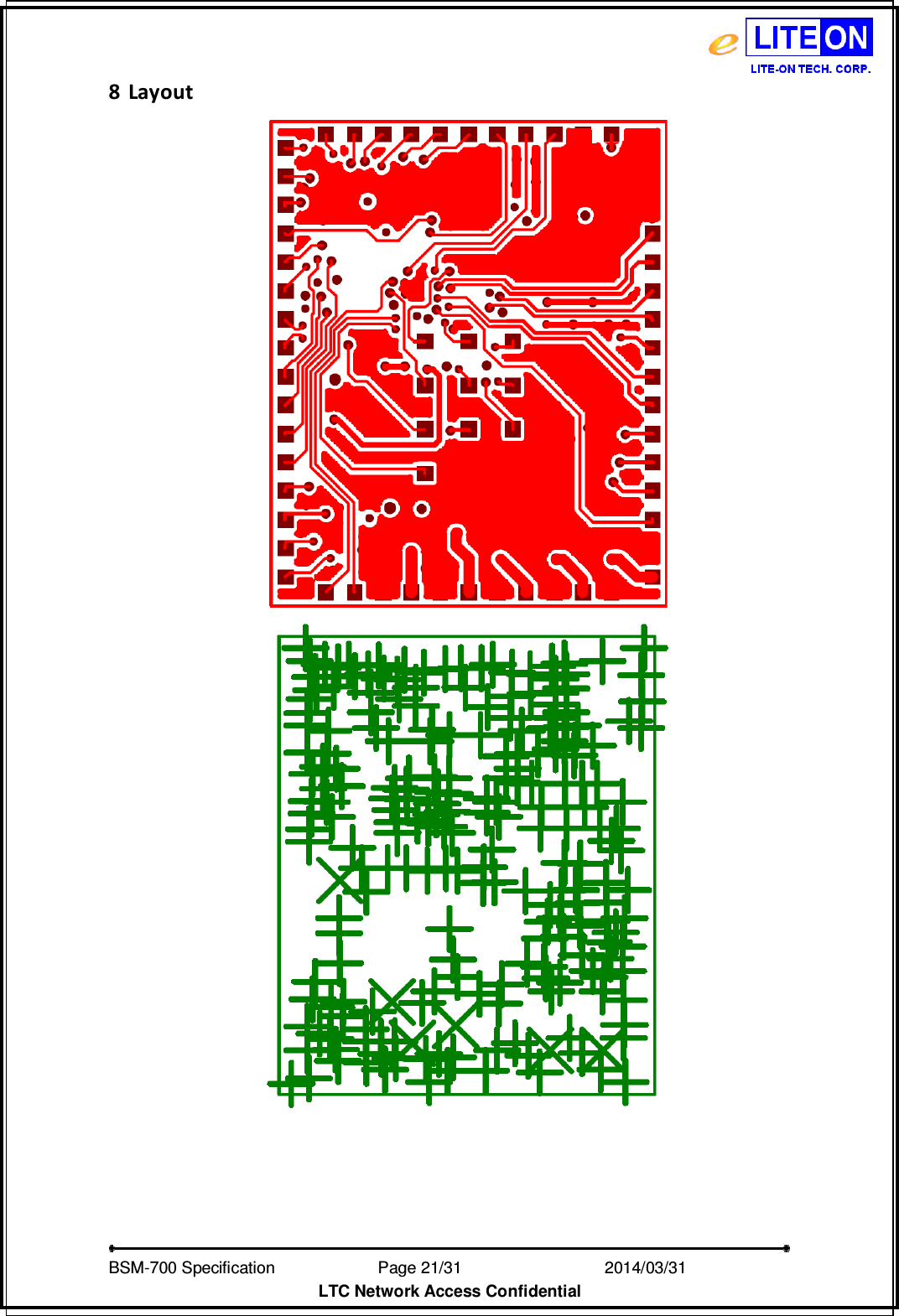   BSM-700 Specification                Page 21/31                           2014/03/31 LTC Network Access Confidential 8 Layout   