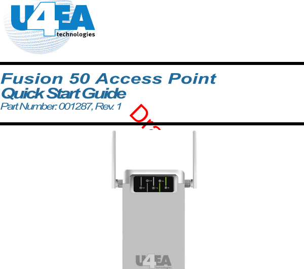 DraftFusion 50 Access PointQuick Start GuidePart Number: 001287, Rev. 1