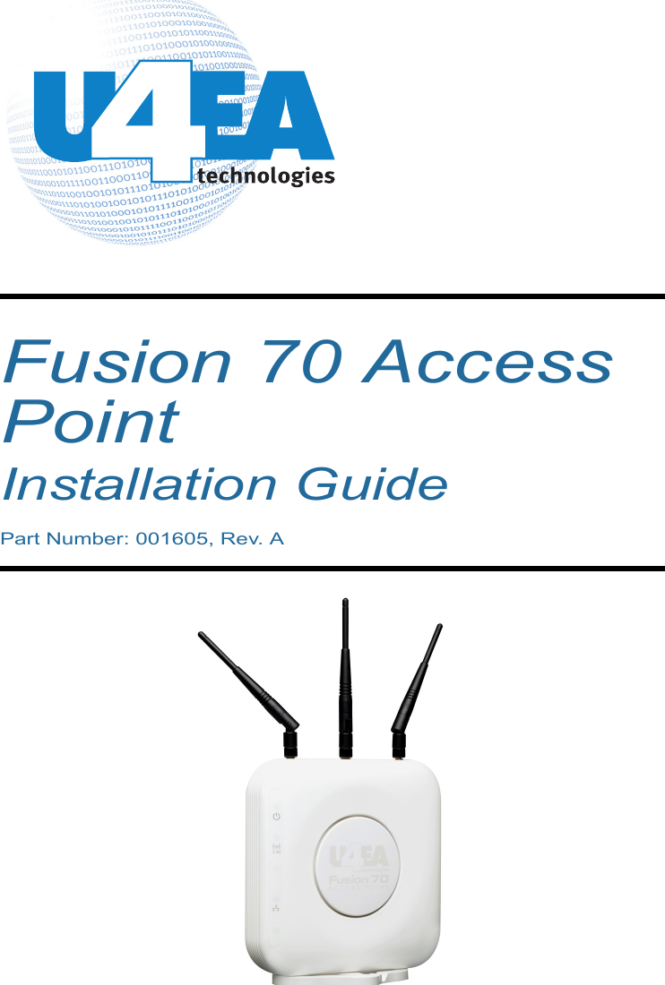Fusion 70 Access PointInstallation GuidePart Number: 001605, Rev. A