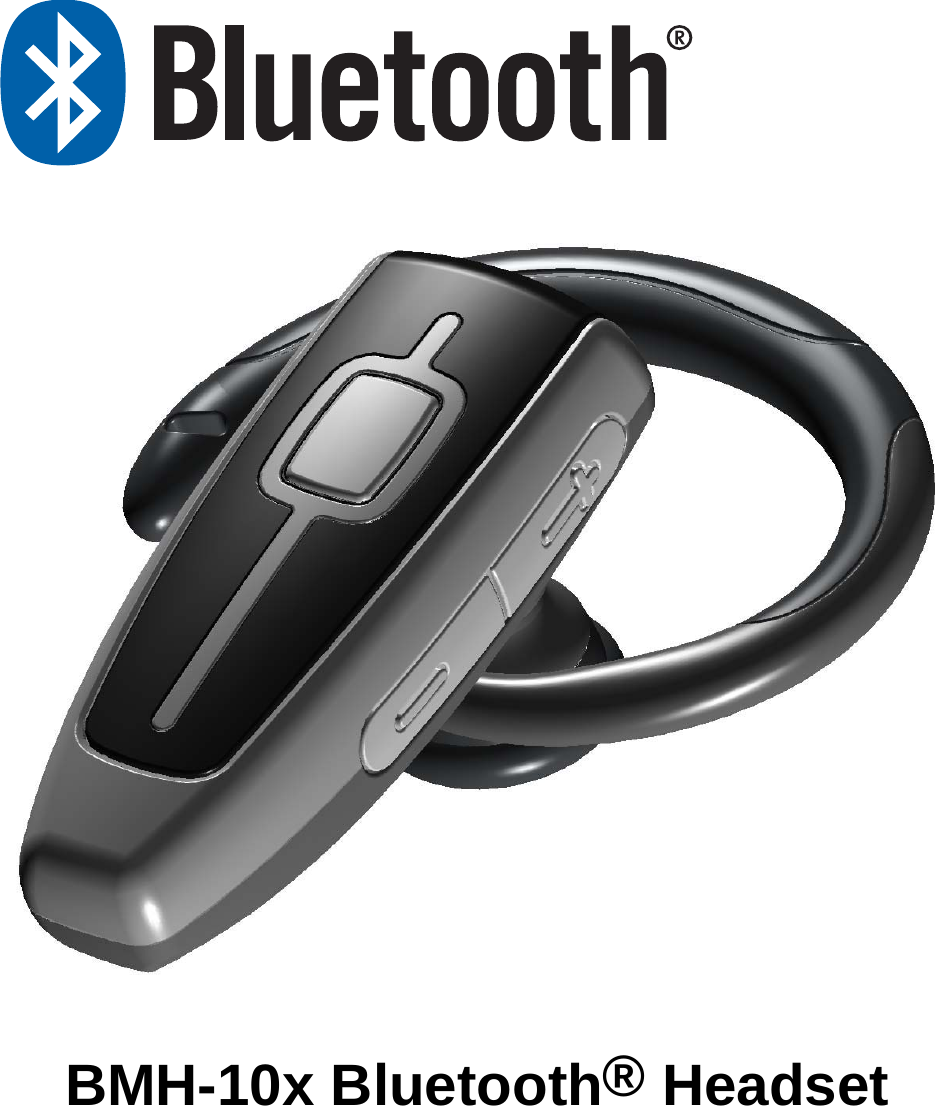         BMH-10x Bluetooth® Headset            