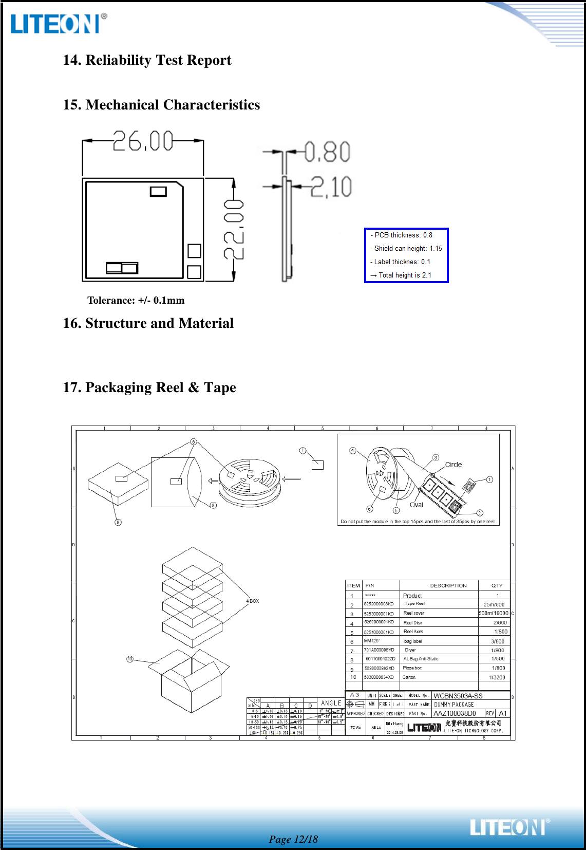  Page 12/18 14. Reliability Test Report    15. Mechanical Characteristics  Tolerance: +/- 0.1mm 16. Structure and Material   17. Packaging Reel &amp; Tape    