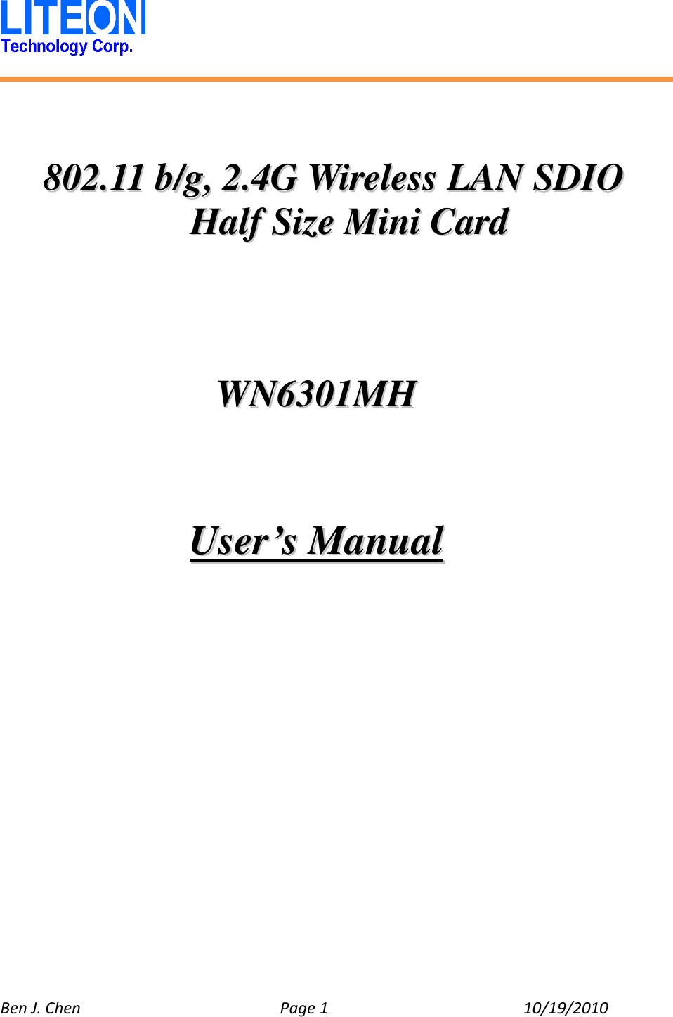   Ben J. Chen  Page 1  10/19/2010      880022..1111  bb//gg,,  22..44GG  WWiirreelleessss  LLAANN  SSDDIIOO  HHaallff  SSiizzee  MMiinnii  CCaarrdd     WWNN66330011MMHH     UUsseerr’’ss  MMaannuuaall  