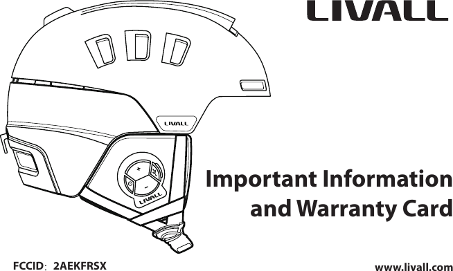 www.livall.comFCCID：2AEKFRSXImportant Information and Warranty Card
