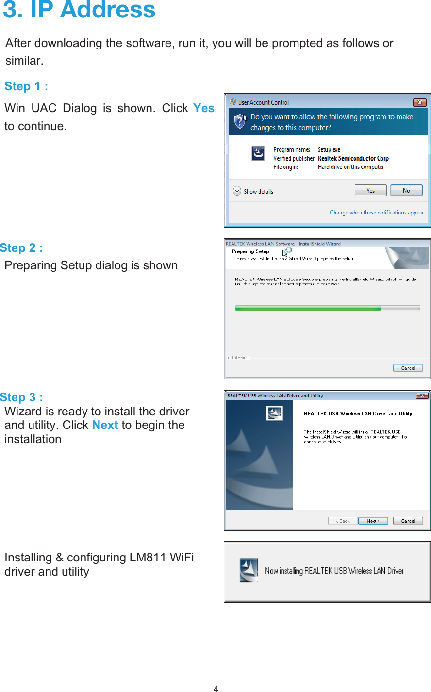 4 Win UAC Dialog is shown. Click Yesto continue. Step 2 :Preparing Setup dialog is shown Step 3 :Wizard is ready to install driverand utility. Click Next to begin theinstallation Installing &amp; configuring driver and utility 07(KKYLZZStep 1 :