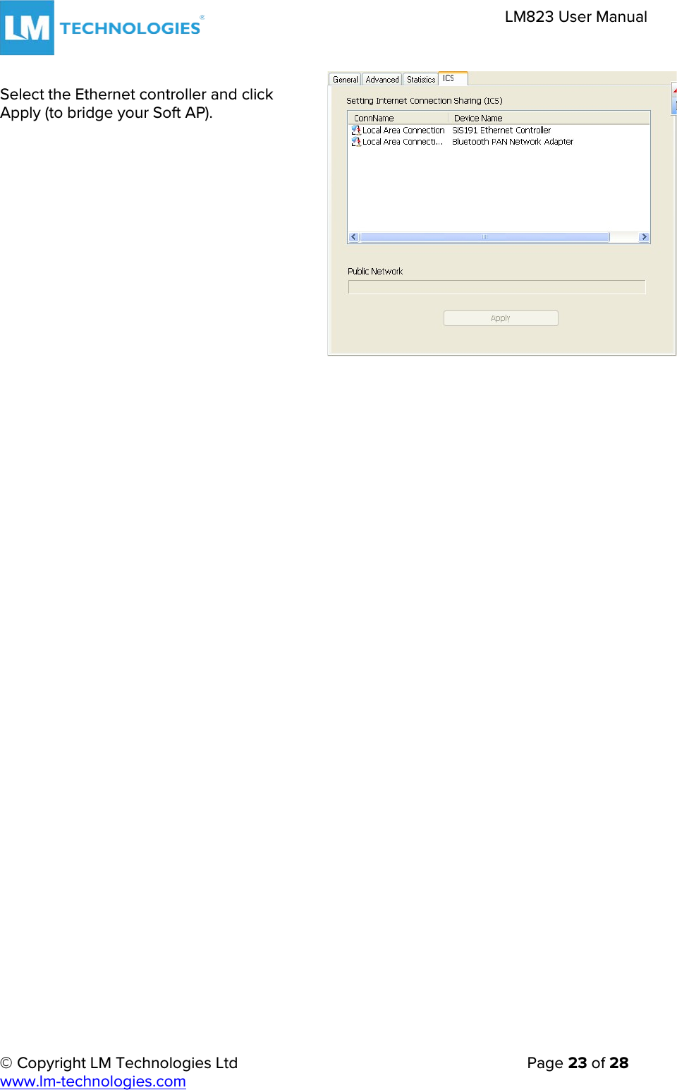 © Copyright LM Technologies Ltd   Page 23 of 28 www.lm-technologies.com LM823 User Manual Select the Ethernet controller and click Apply (to bridge your Soft AP).