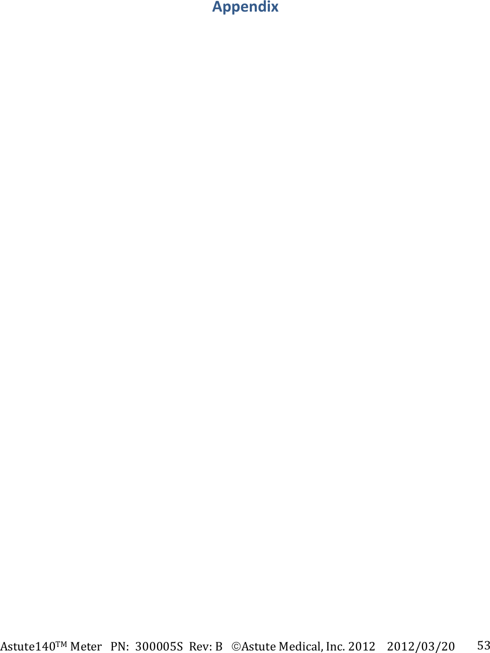 Astute140TMMeterPN:300005SRev:BAstuteMedical,Inc.20122012/03/20 53Appendix