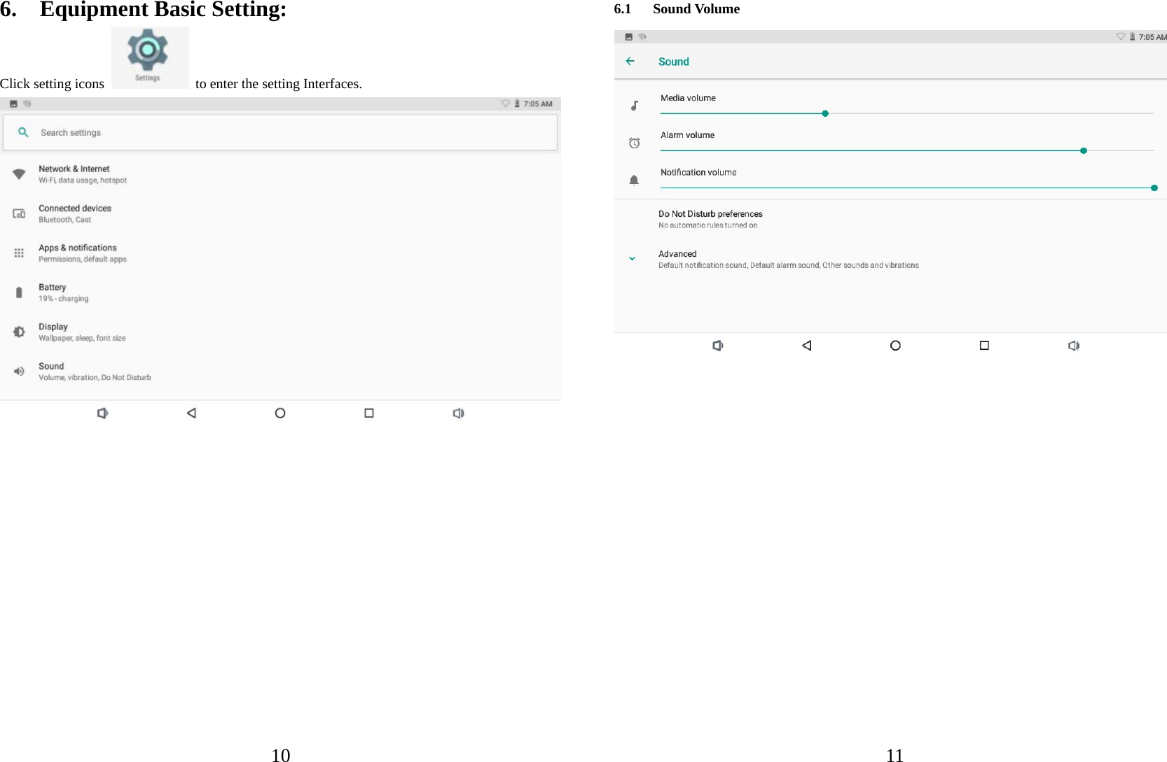   106.    Equipment Basic Setting:   Click setting icons    to enter the setting Interfaces.               116.1 Sound Volume             