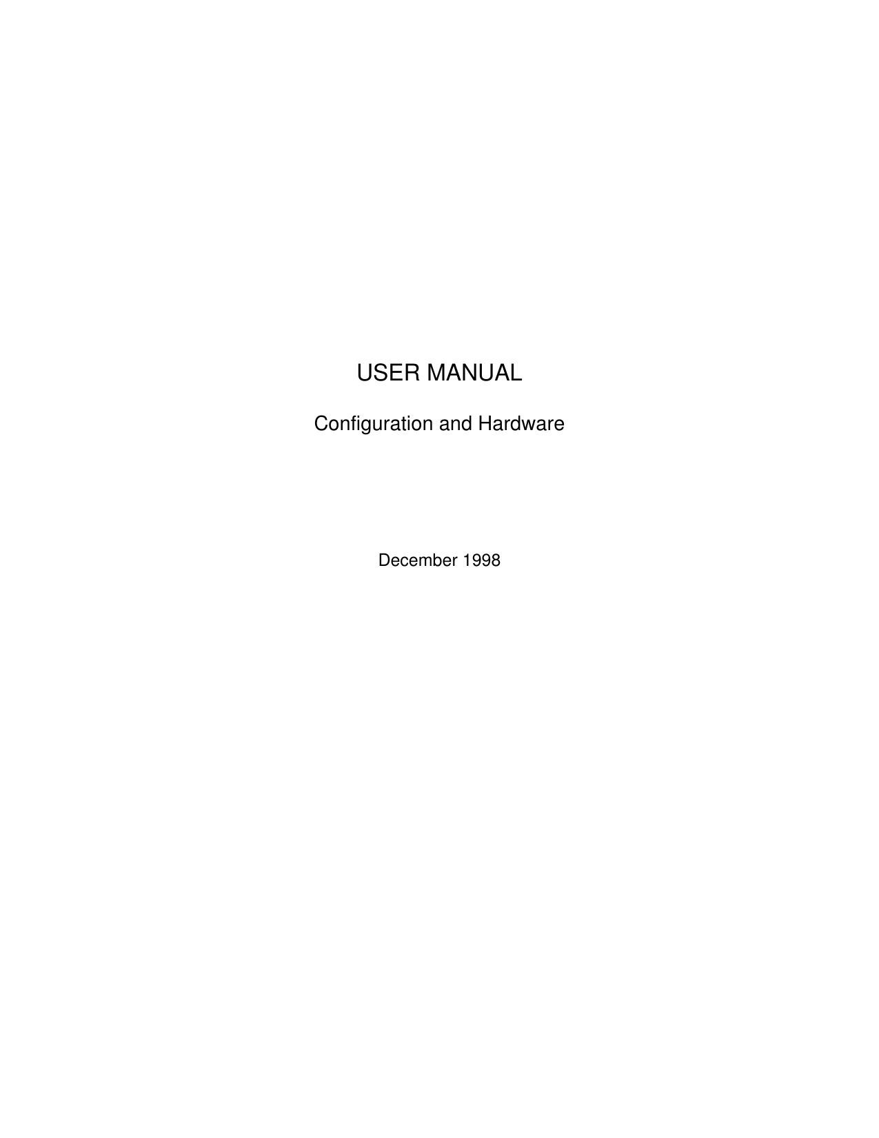 USER MANUALConfiguration and HardwareDecember 1998