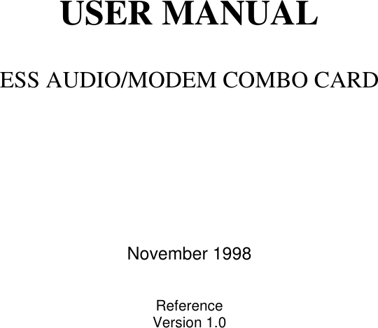 USER MANUALESS AUDIO/MODEM COMBO CARDNovember 1998ReferenceVersion 1.0