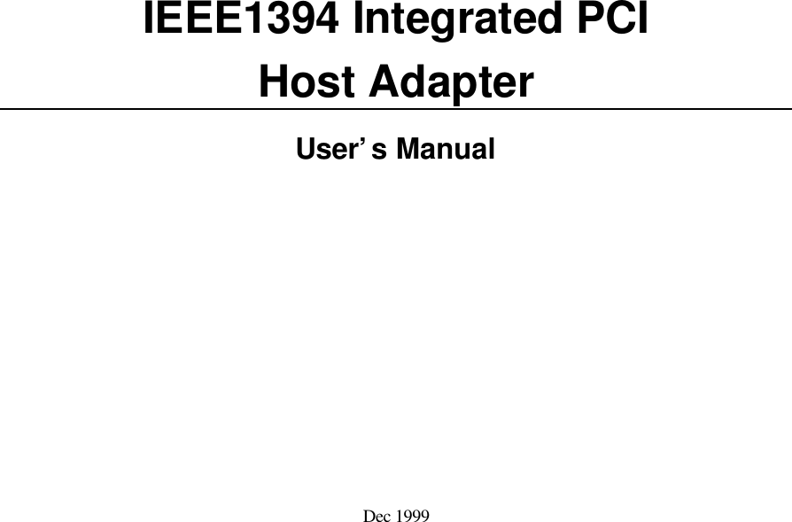 IEEE1394 Integrated PCIHost AdapterUser’s ManualDec 1999