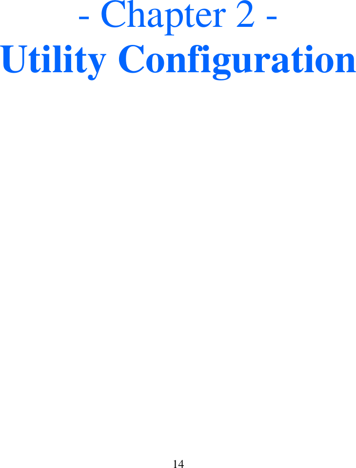   14     - Chapter 2 - Utility Configuration 