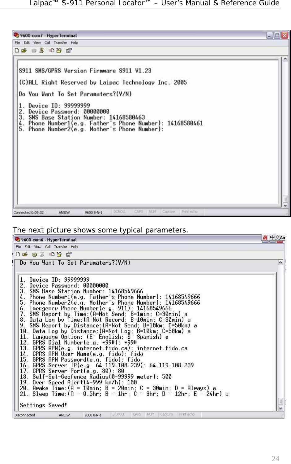 Laipac™ S-911 Personal Locator™ – User’s Manual &amp; Reference Guide  24   The next picture shows some typical parameters.   