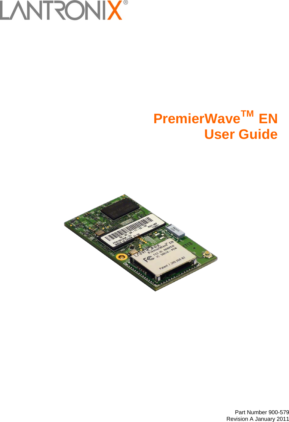   Part Number 900-579  Revision A January 2011       PremierWaveTM EN User Guide        
