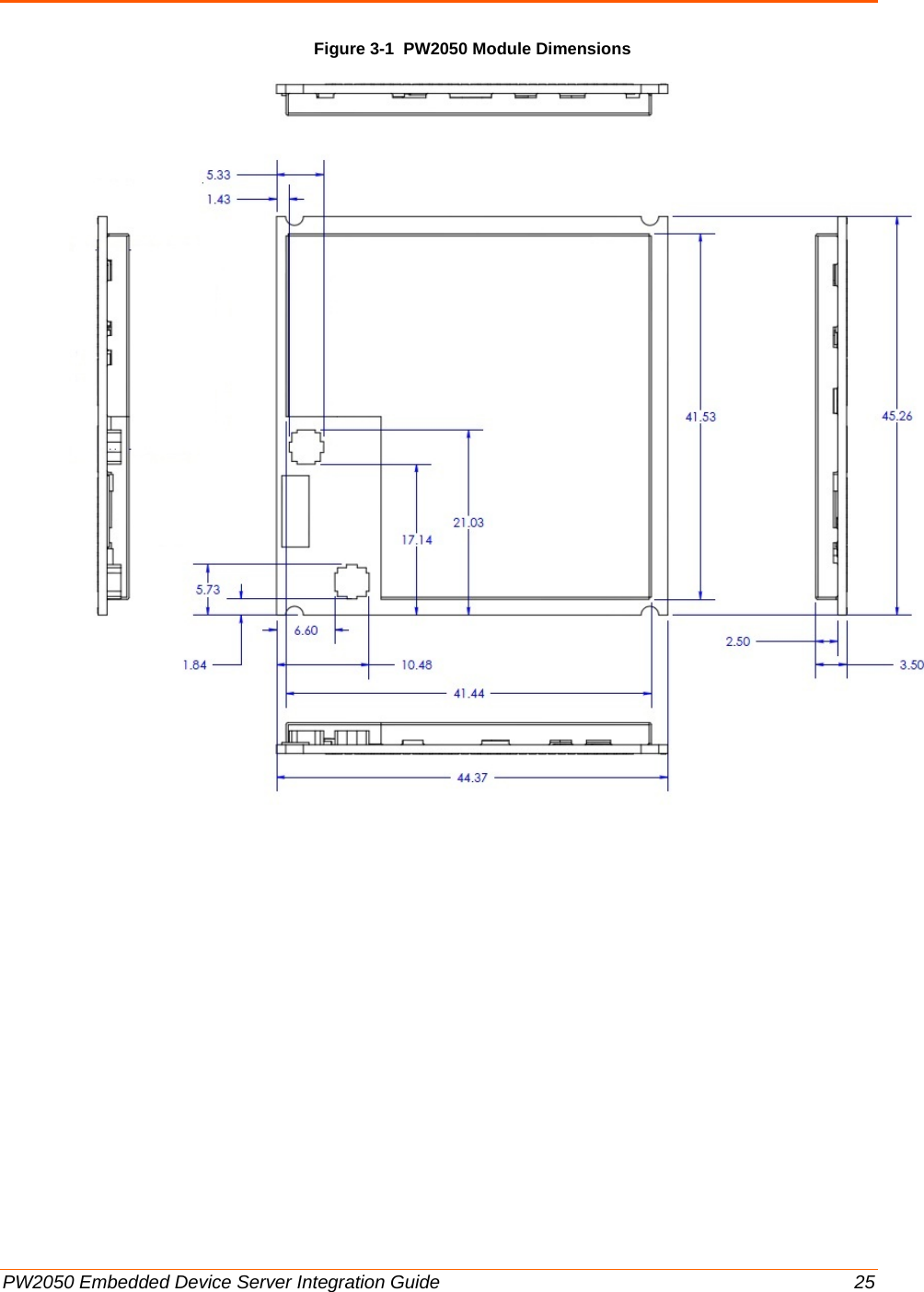  PW2050 Embedded Device Server Integration Guide  25 Figure 3-1  PW2050 Module Dimensions    
