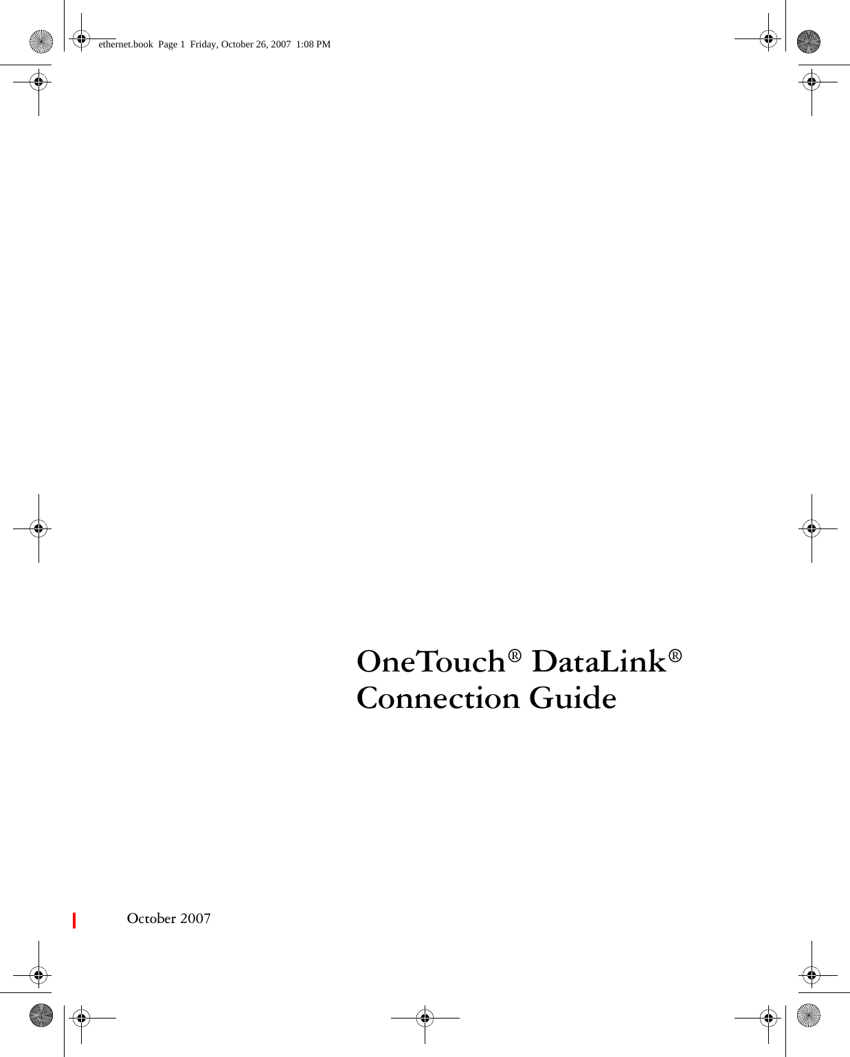 OneTouch® DataLink®Connection GuideOctober 2007ethernet.book  Page 1  Friday, October 26, 2007  1:08 PM