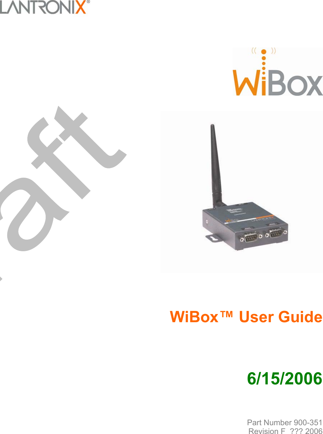                     WiBox™ User Guide    6/15/2006   Part Number 900-351 Revision F  ??? 2006